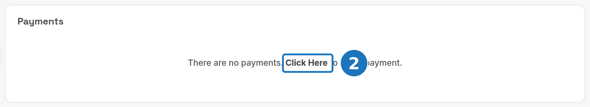 Payments panel with the Click Here link